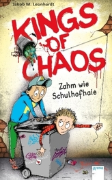 Kings of Chaos. Zahm wie Schulhofhaie