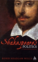  Shakespeare\'s Politics