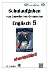 Englisch 5 (Green Line 1) Schulaufgaben von bayerischen Gymnasien mit Lösungen nach LehrplanPlus/G9