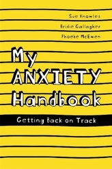 My Anxiety Handbook