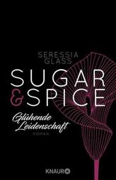 Sugar & Spice - Glühende Leidenschaft