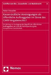 Kassenärztliche Vereinigungen als öffentliche Auftraggeber im Sinne des GWB-Vergaberechts?