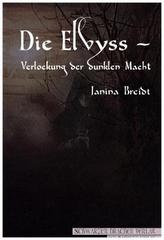 Die Elvyss - Verlockung der dunklen Macht