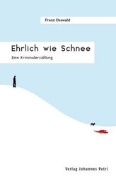 Ehrlich wie Schnee