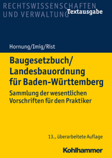 Baugesetzbuch (BauGB) / Landesbauordnung für Baden-Württemberg (LBO BW)