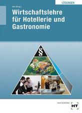 Wirtschaftslehre für Hotellerie und Gastronomie, Lösungen