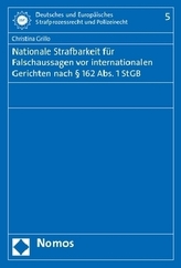 Nationale Strafbarkeit für Falschaussagen vor internationalen Gerichten nach 162 Abs. 1 StGB
