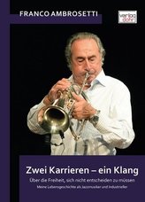 Zwei Karrieren - ein Klang