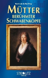 Mütter berühmter Schwabenköpfe