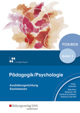 Pädagogik/Psychologie für Fachoberschulen und Berufsoberschulen, Ausgabe Bayern. Bd.2