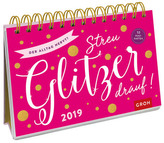 Der Alltag nervt? Streu Glitzer drauf! 2019