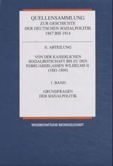 Von der Kaiserlichen Sozialbotschaft bis zu den Februarerlassen Wilhelms II. (1881-1890). Bd.1