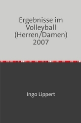 Ergebnisse im Volleyball (Herren/Damen) 2007