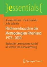 Flächenverbrauch in der Metropolregion Rheinland 1975-2030