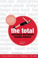 The Total Suspended Bodyweight Training Workout