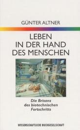 Leben in der Hand des Menschen