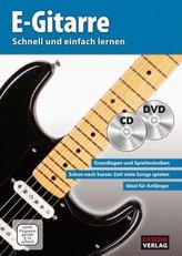 E-Gitarre - Schnell und einfach lernen, m. Audio-CD + DVD