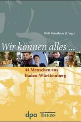 Wir können alles ...