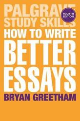 How to Write Better Essays