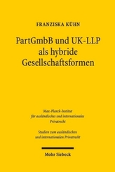 PartGmbB und UK-LLP als hybride Gesellschaftsformen