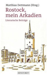 Rostock, mein Arkadien
