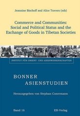Commerce and Communities: Social and Political Status and the Exchange of Goods in Tibetan Societies