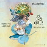 Die drei Opale - Über das tiefe Meer, 3 Audio-CDs
