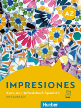Impresiones A2 - Kurs- und Arbeitsbuch Spanisch mit 2 Audio-CDs