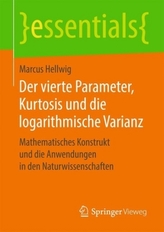 Der vierte Parameter, Kurtosis und die logarithmische Varianz