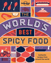 Lonely Planet The World's Best Spicy Food