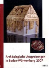 Archäologische Ausgrabungen in Baden-Württemberg 2007