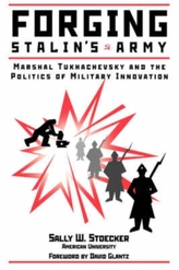  Forging Stalin\'s Army