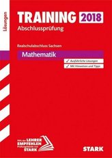 Training Abschlussprüfung 2018 - Realschule Mathematik Sachsen Lösungsheft