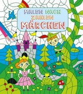 Malen nach Zahlen: Märchen