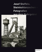 Josef Stoffels. Steinkohlenzechen
