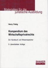 Kompendium des Wirtschaftsprivatrechts