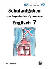 Englisch 7 (English G) Schulaufgaben von bayerischen Gymnasien mit Lösungen