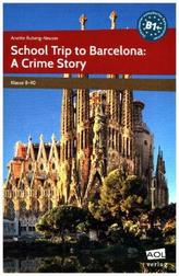 School Trip to Barcelona: A Crime Story