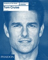  Tom Cruise: Anatomy of an Actor