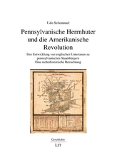 Pennsylvanische Herrnhuter und die Amerikanische Revolution