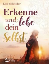 Erkenne und lebe dein Selbst