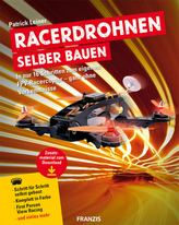 Racerdrohnen selber bauen