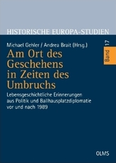 Am Ort des Geschehens in Zeiten des Umbruchs