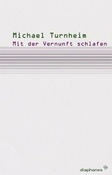Mit der Vernunft schlafen