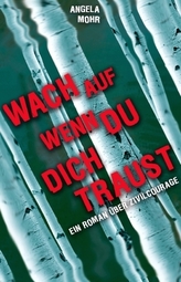 Wach auf, wenn du dich traust