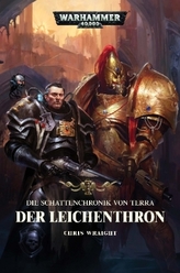 Warhammer 40.000 - Die Schattenchronik von Terra - Der Leichenthron