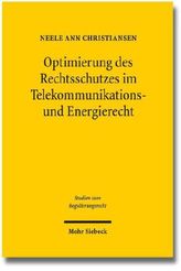 Optimierung des Rechtsschutzes im Telekommunikations- und Energierecht