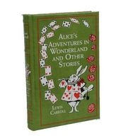 Alice's Adventures in Wonderland And Other Stories