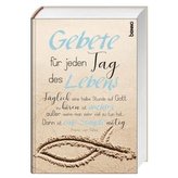 Gebete für jeden Tag des Lebens