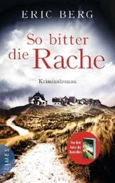 So bitter die Rache